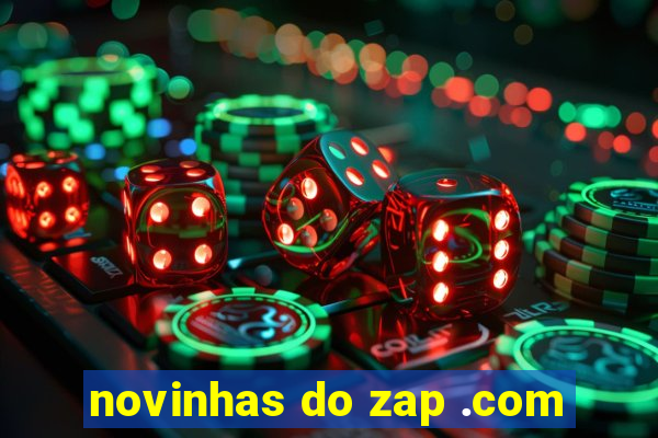 novinhas do zap .com